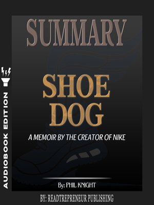 cover image of Summary of Shoe Dog: A Memoir by the Creator of Nike by Phil Knight